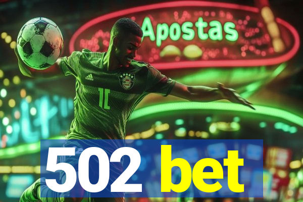 502 bet